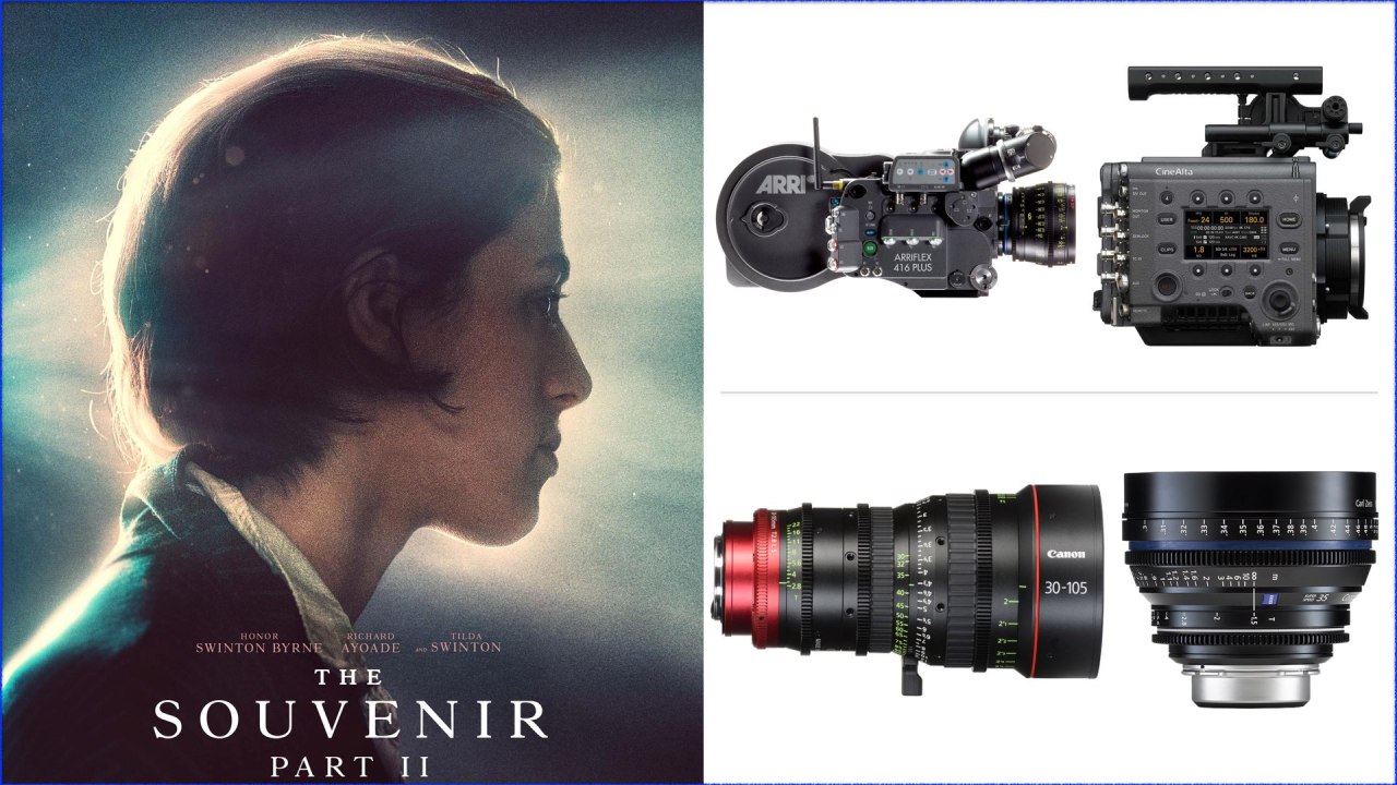 « The Souvenir Part II » : Réal : Joanna Hogg, DP - David Raedeker.  Caméras - ARRI 416, Sony VENISE.  Objectifs : ZEISS Super Speed, zooms Canon